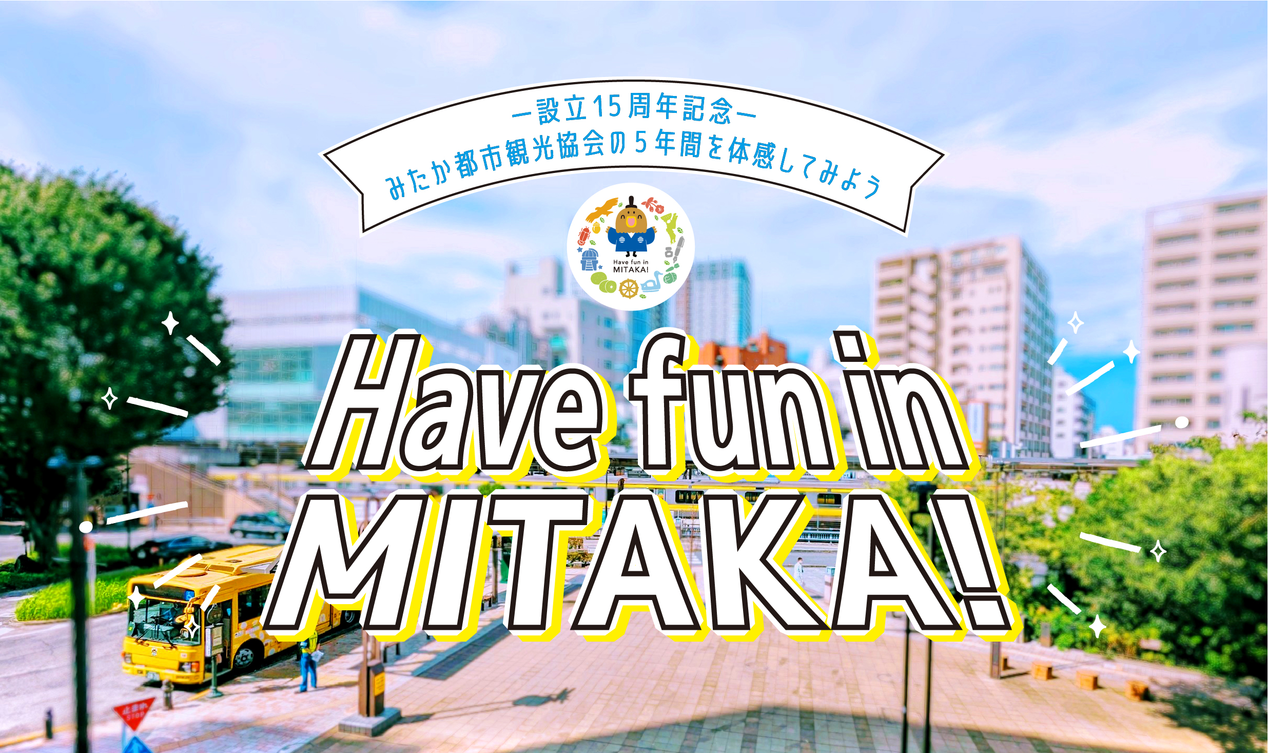 Have fun in MITAKA